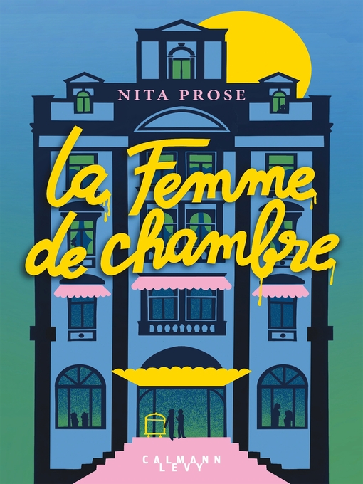 Title details for La Femme de chambre by Nita Prose - Wait list